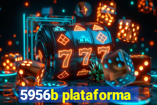 5956b plataforma